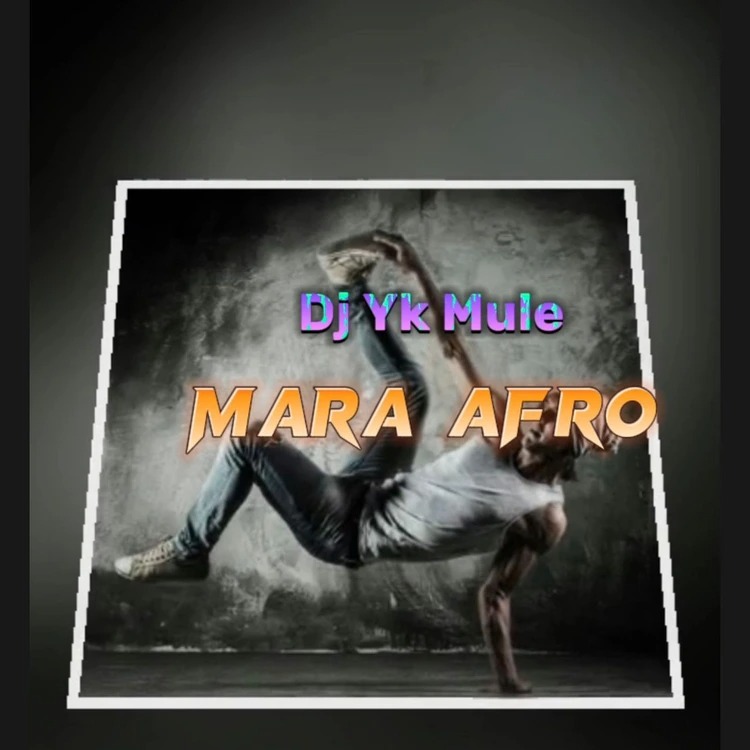 Dj Yk Mule – Mara Afro (Mp3 Download)