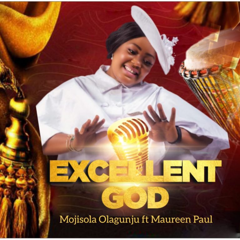 [Music Video] Mojisola Olagunju – Excellent God ft Maureen Paul