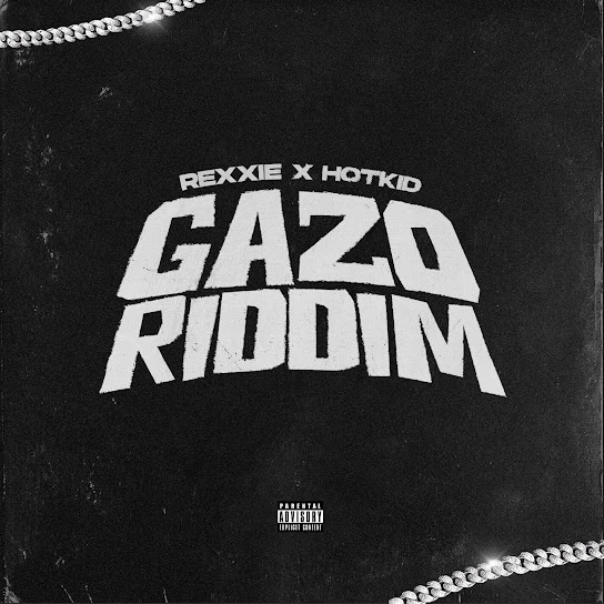 Rexxie – GAZO RIDDIM ft. HotKid (Mp3 Download)