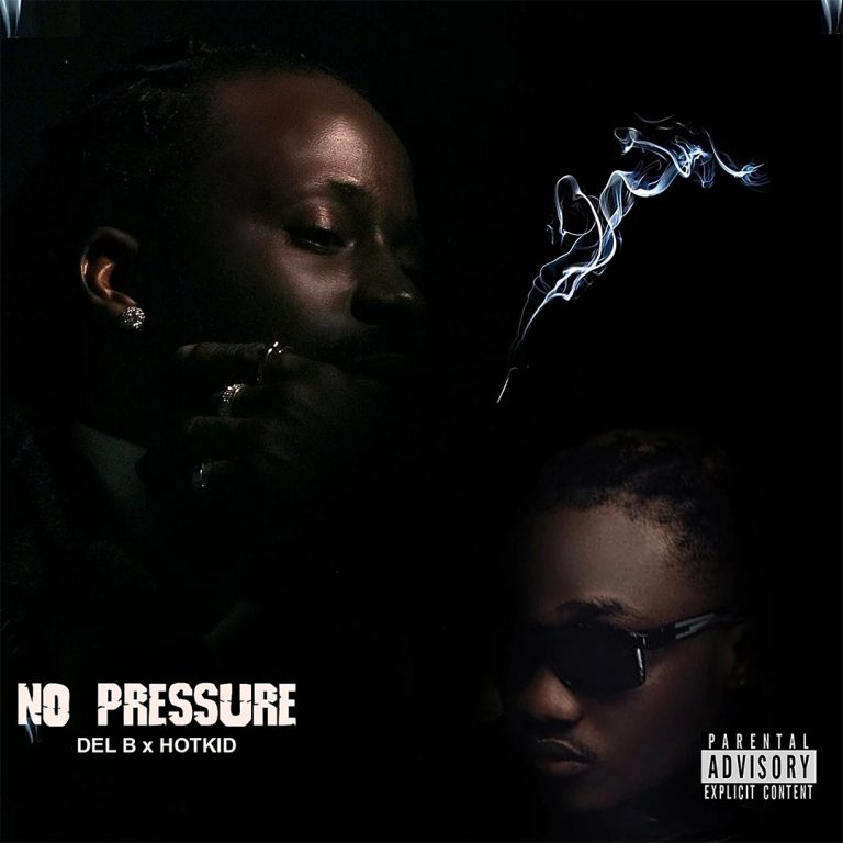 Del B – No Pressure ft. HotKid (Mp3 Download)
