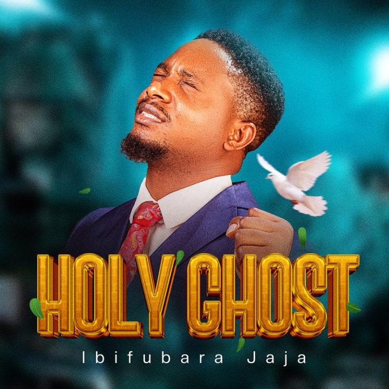 DOWNLOAD MP3: Ibifubara Jaja – Holy Ghost