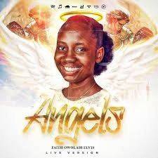 Faith Owolabi – Angels (Download mp3)