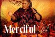 Merciful God – Funmi Download mp3 unstoppable