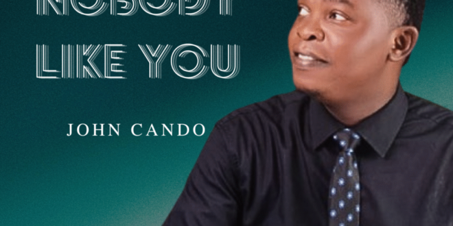 Download MP3: John Cando – Nobody Like You (Text)