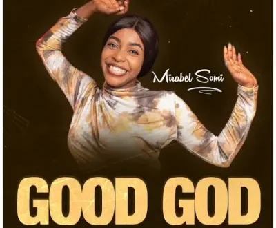 Mirabel Somi – Good God (Download MP3)