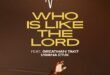 [Audio + Video] Who is like the Lord of Nosa Ft Greatman Takit and Uwana Etuk