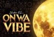 Shakar El – Onwa Vibe (Yolomi) (Download MP3)