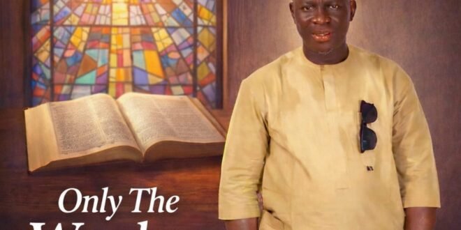 Bro Chukwu Dozie – Only The Word of God (produced by Echris)