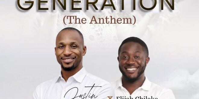 Justin Iykes – My Generation (The Anthem) ft. Elijah Chilaka