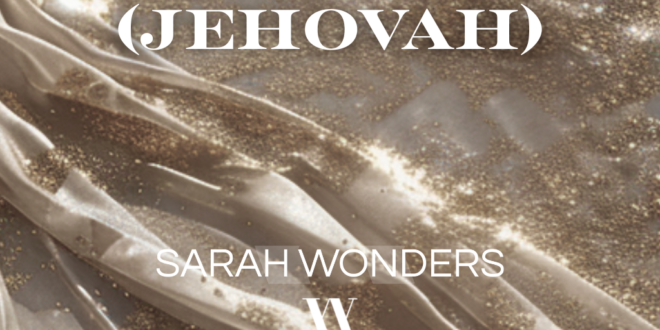 Sarah Wonders – Your Name (Jehovah) Mp3 + Video Download