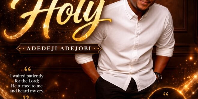 DOWNLOAD MP3: Adedeji Adejobi – SAINT