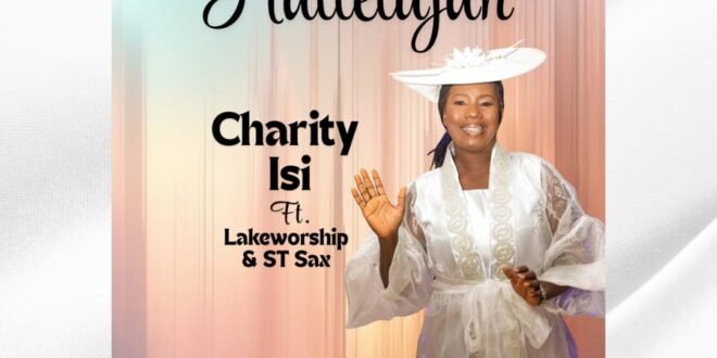MP3: Alleluia – Charity Isi Ft. Lake Worship and ST Sars