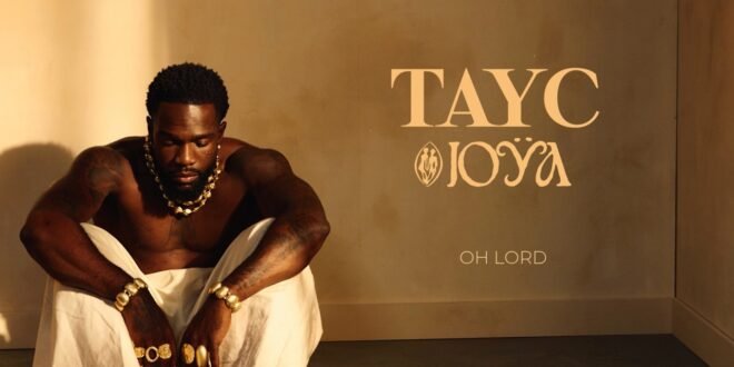 Tayc – OH LORD – Six9ja