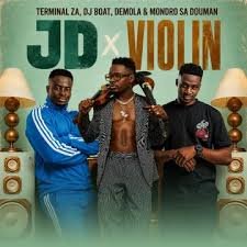 Terminal ZA – JD x Violin ft. Dj Boat, Demola, Mondro sa & DouMan