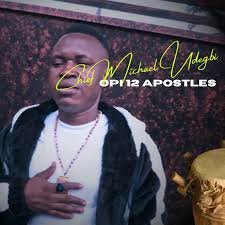 Chief Michael Udegbi – Opi 12 Apostles