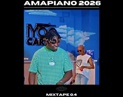 DJ 2EFFECTS – Amapiano 2026 Mixtape 0.4