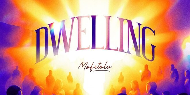 DOWNLOAD MP3: Mofetolu – Dwelling (Album)