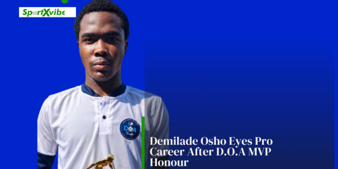 Demilade Osho eyes pro career after DOA MVP award