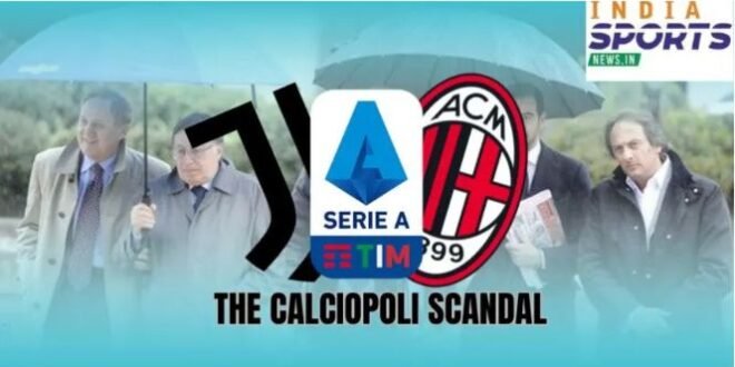 Explaining the Calciopoli scandal – OwnGoal Nigeria