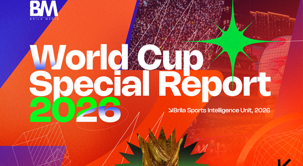BRILA MEDIA INTELLIGENCE UNIT PUBLISHES WORLD CUP 2026 REPORT