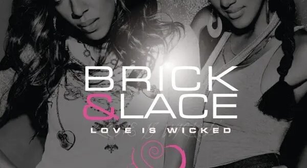 Bricks and Lace – Love is evil