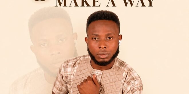DOWNLOAD MP3: GBlest Edmund – Jesus Make A Way
