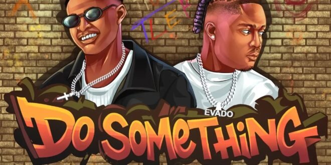 Hynezz – Do Something Ft. Evado