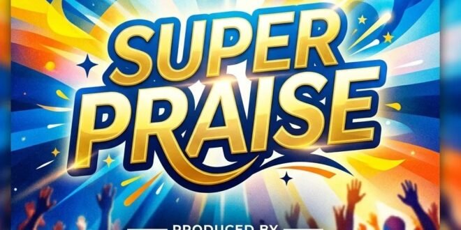 The Smart Crew – Super Praise