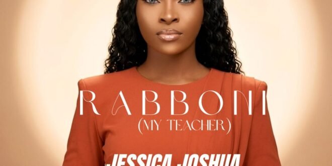 DOWNLOAD MP3: Jessica Joshua – Rabboni