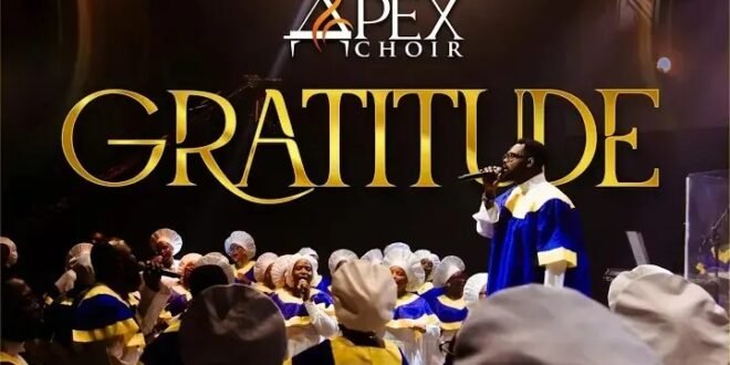 Apex Choir – Gratitude – Six9ja