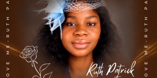 DOWNLOAD MP3: Ruth Patrick – You Love Me (Testo)