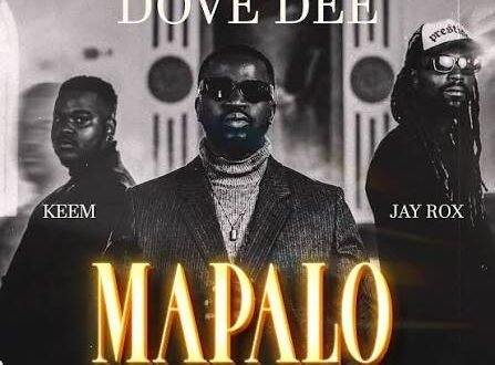 Dove Dee with Jay Rox and Keem – Mapalo