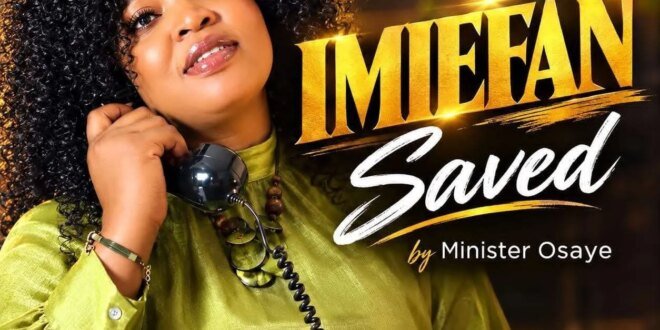 [Music + Video] Imiefan – Minister Osaye