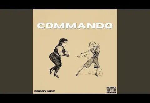 Robby Vibe – Commando – Six9ja