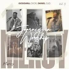 Godswill Oyor – I will bless you Oh Lord Ft. Daniele Ojo